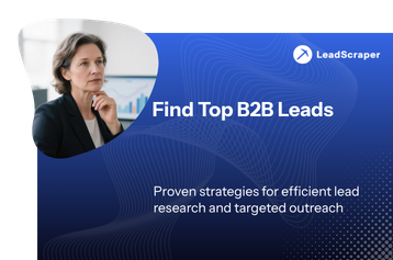 Lead Research Strategies: How to Find the Right Contacts