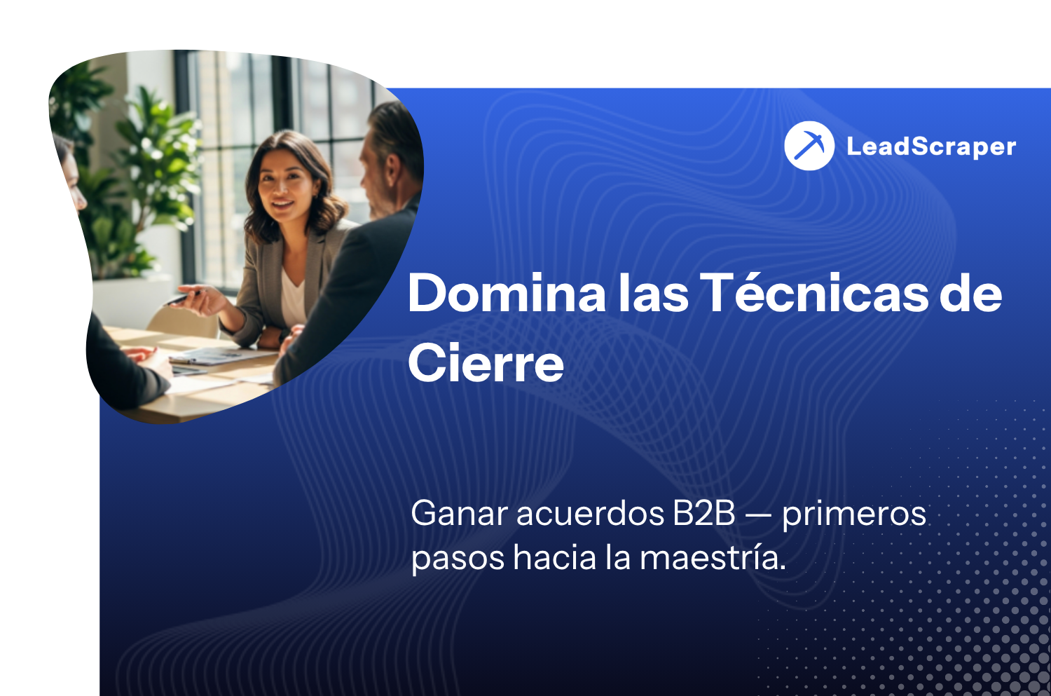 Captación de nuevos clientes: estrategias de éxito sin captación telefónica