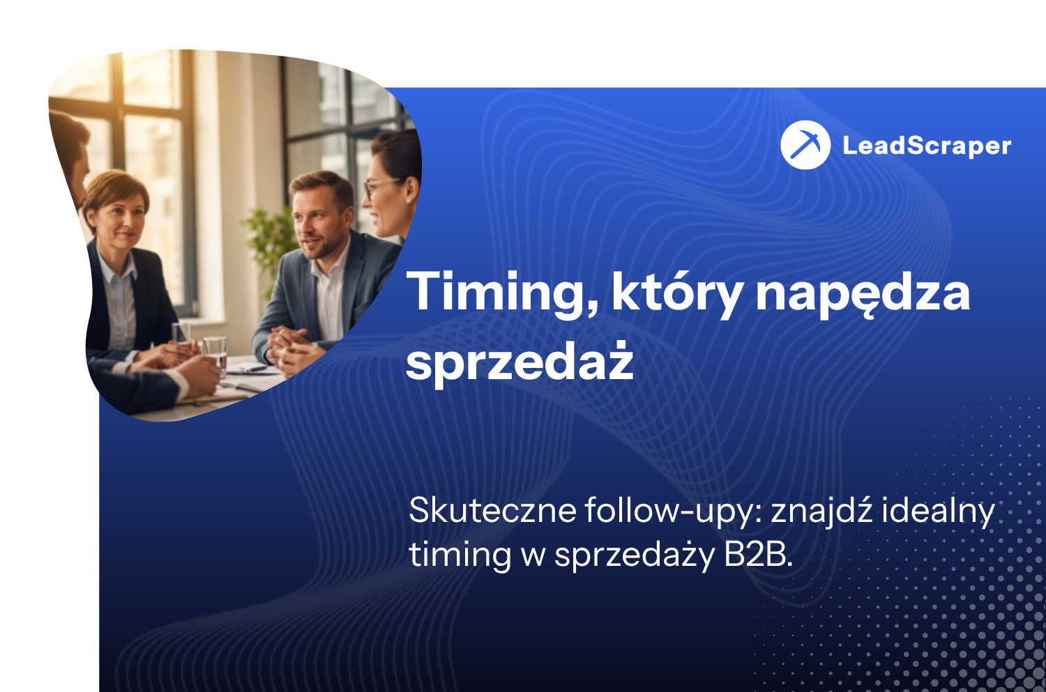 Strategie badań wiodących: Jak znaleźć odpowiednie kontakty