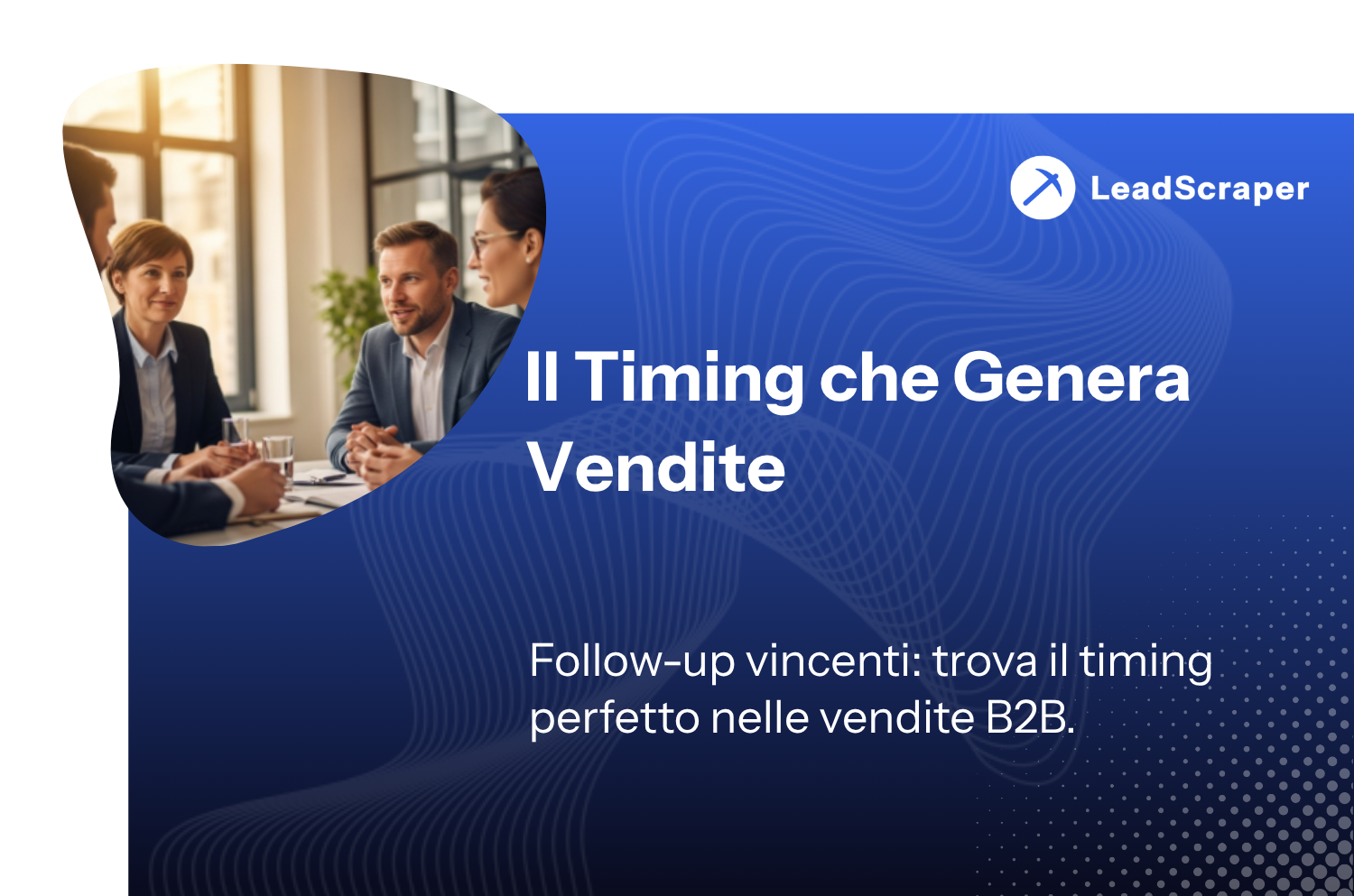 Strategie di ricerca di lead: come trovare i contatti giusti