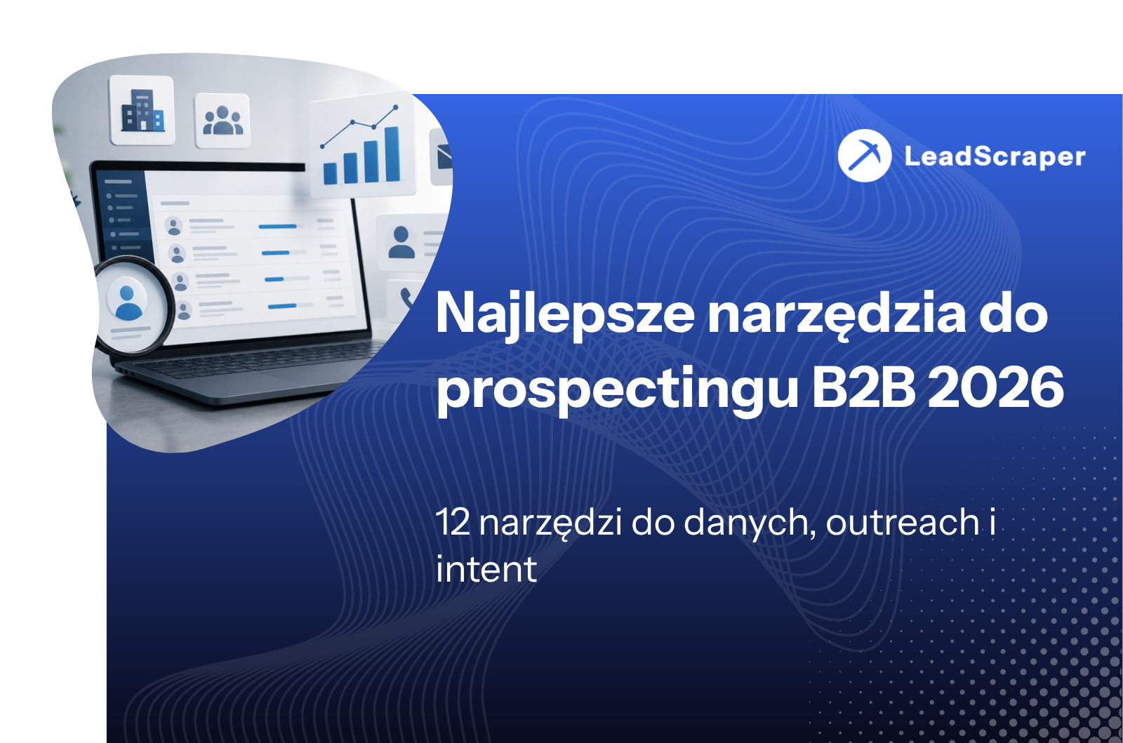 Najlepsze narzędzia do prospectingu B2B 2026