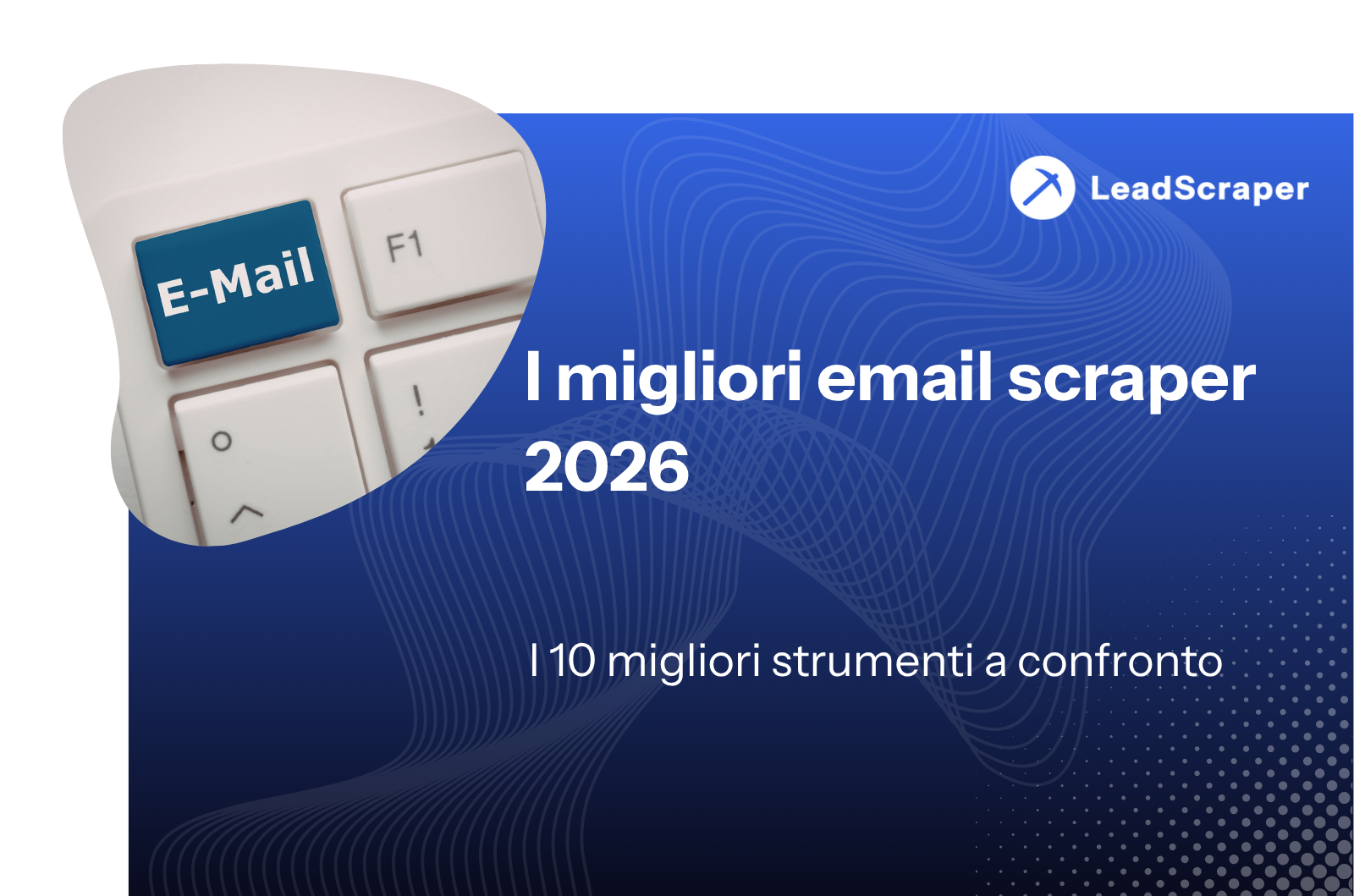 I migliori scraper di posta elettronica 2026 – I 10 migliori strumenti a confronto
