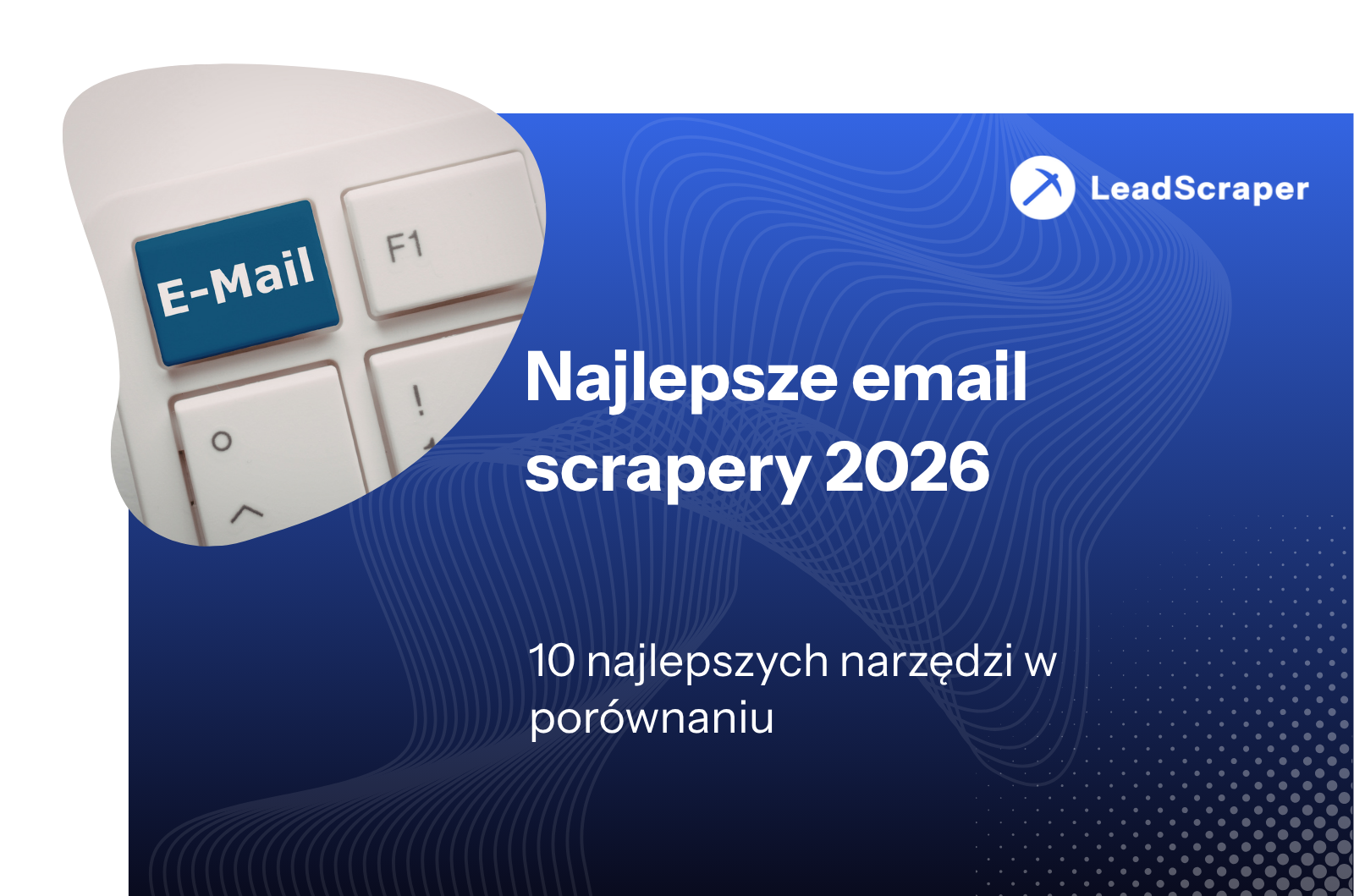 Najlepsze skrobaki poczty e-mail 2026 – porównanie 10 najlepszych narzędzi