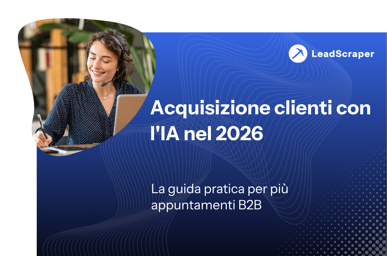 Acquisizione clienti con AI 2026: La guida pratica per più appuntamenti B2B