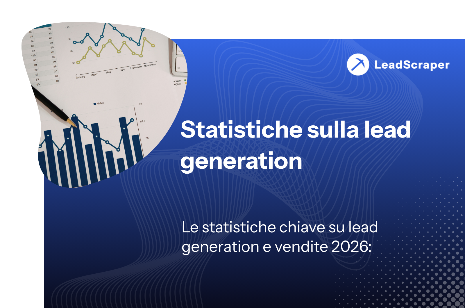 Le statistiche più importanti sulla lead generation e sulle vendite 2026