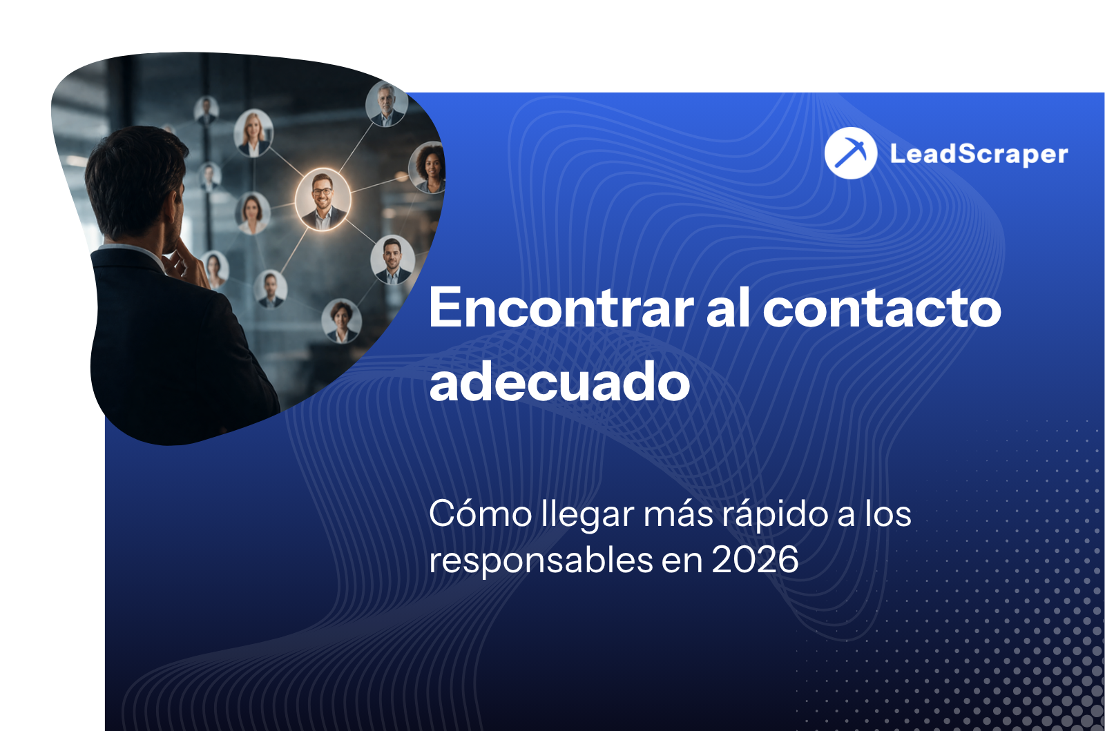 Encuentre la persona de contacto adecuada en la empresa (aquí se explica cómo hacerlo correctamente)