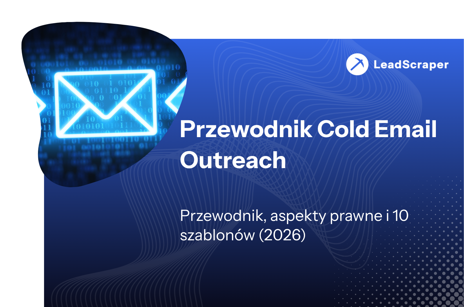 Zasięg zimnej poczty e-mail: kompletny przewodnik 2026