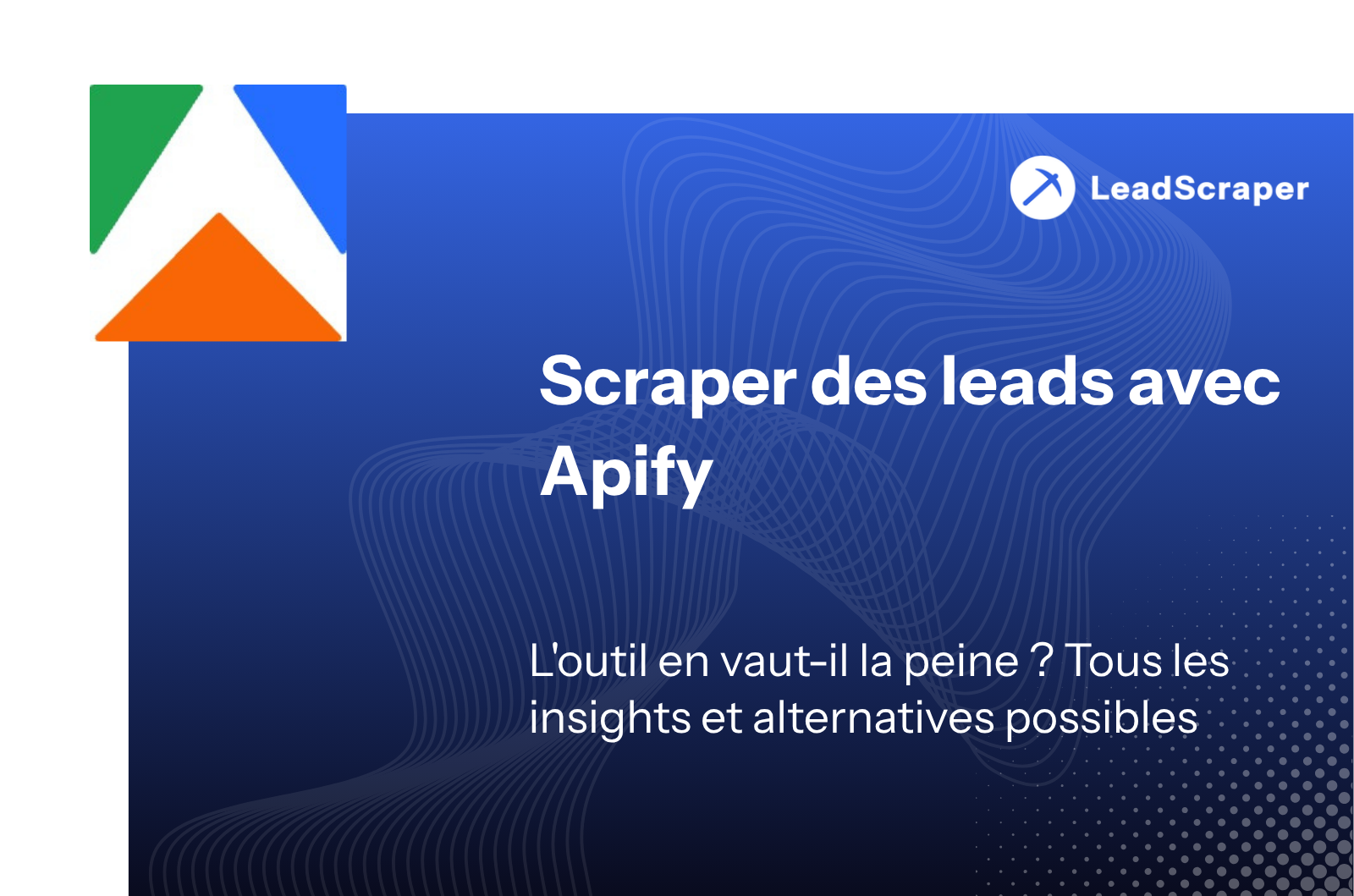 Gratter des leads avec Apify : est-ce que ça vaut vraiment le coup ? (+calculateur de coût)
