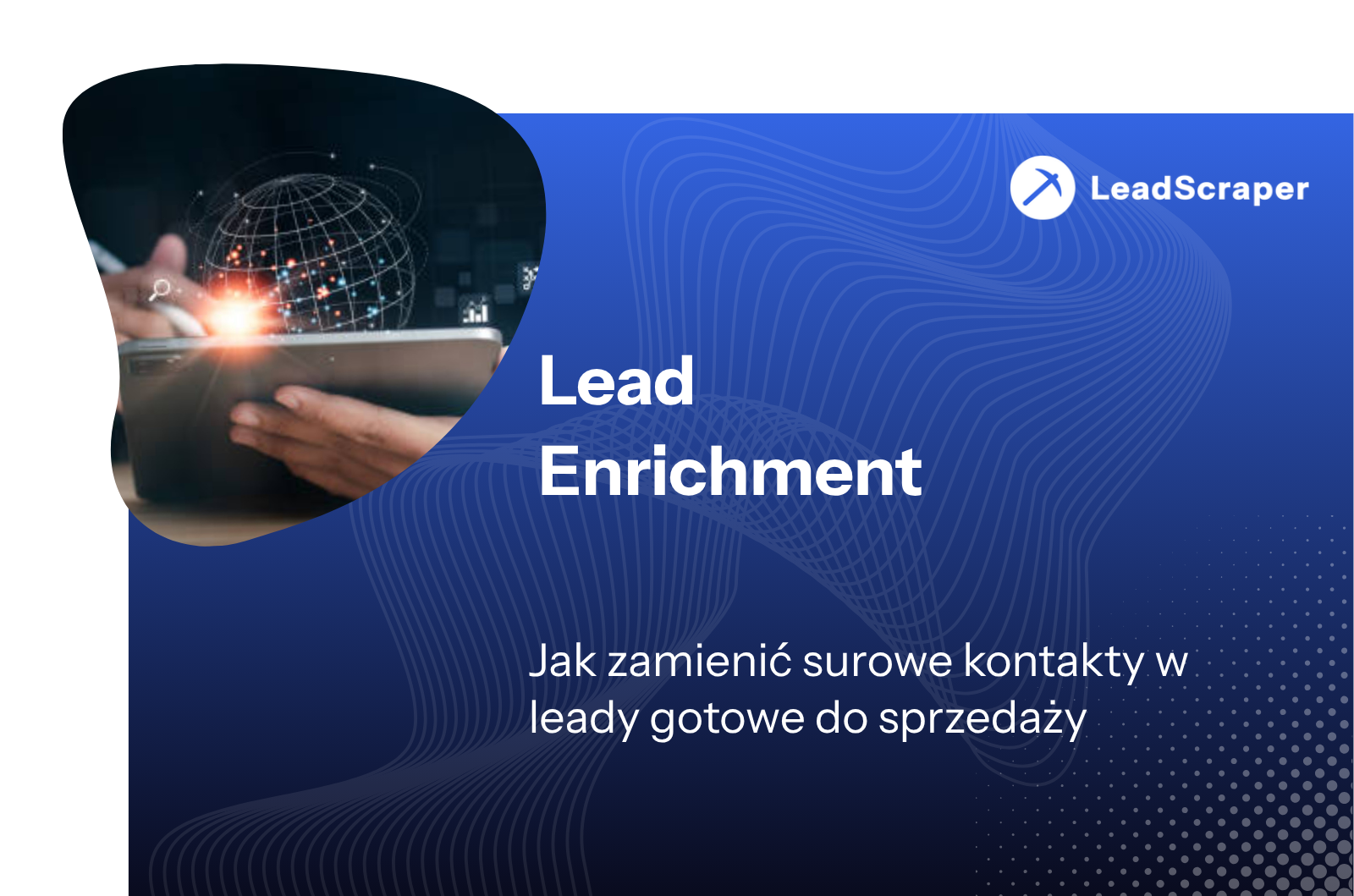 Wzbogacanie leadów: Jak zamienić surowe kontakty w leady gotowe do sprzedaży