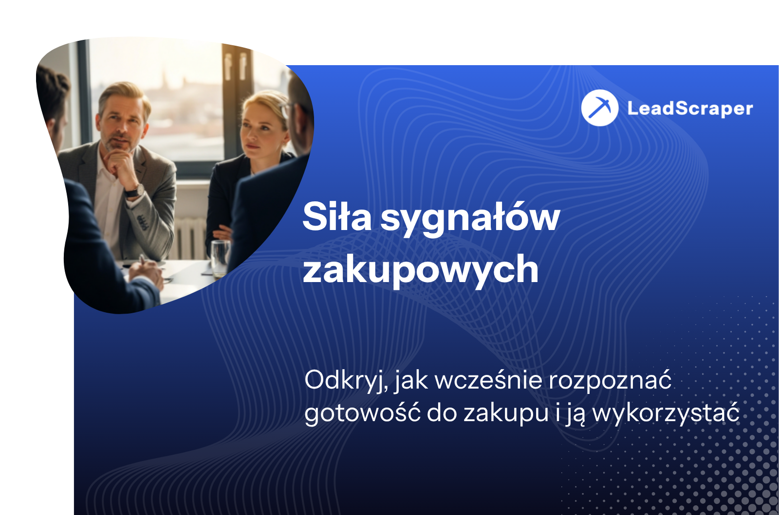 Rozpoznawaj sygnały zakupu w B2B: 18 konkretnych sygnałów, dzięki którym możesz zidentyfikować leady gotowe do zakupu