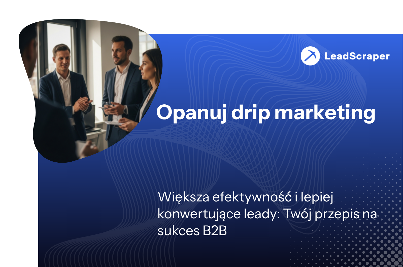 Drip Marketing Automation w B2B: Sekwencje, narzędzia i KPI, które naprawdę budują rurociągi