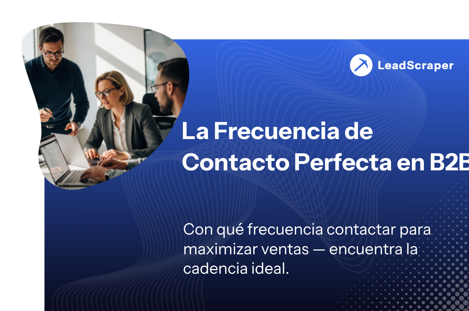 Storytelling en ventas 2026: los 4 pilares de las ofertas que se cuentan con más detalle