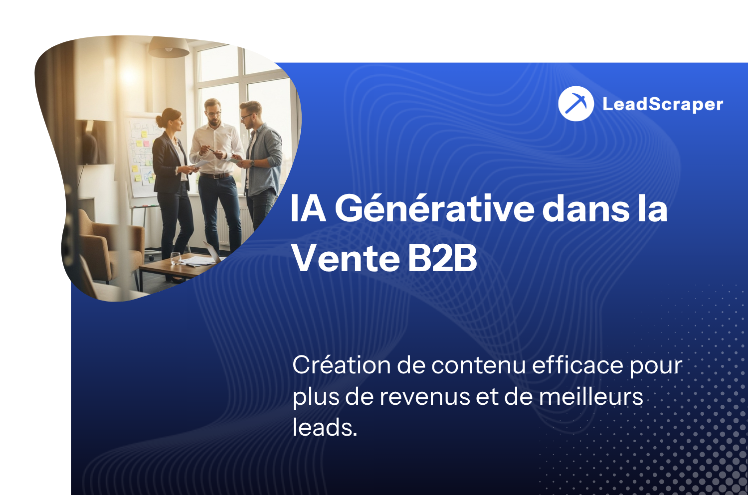 Acheter des prospects – Guide complet : tout ce que vous devez savoir