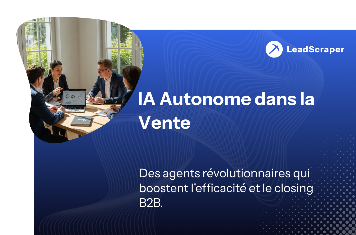 Plus de leads B2B pour les PME : les meilleures méthodes
