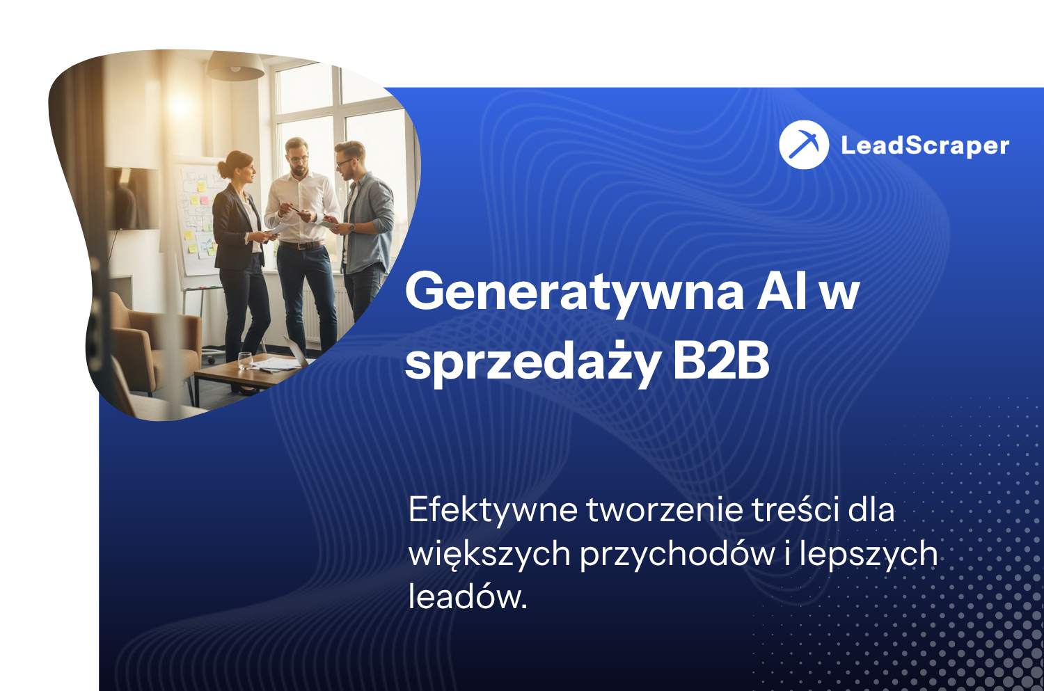 Kupuj leady – kompletny przewodnik: wszystko, co musisz wiedzieć