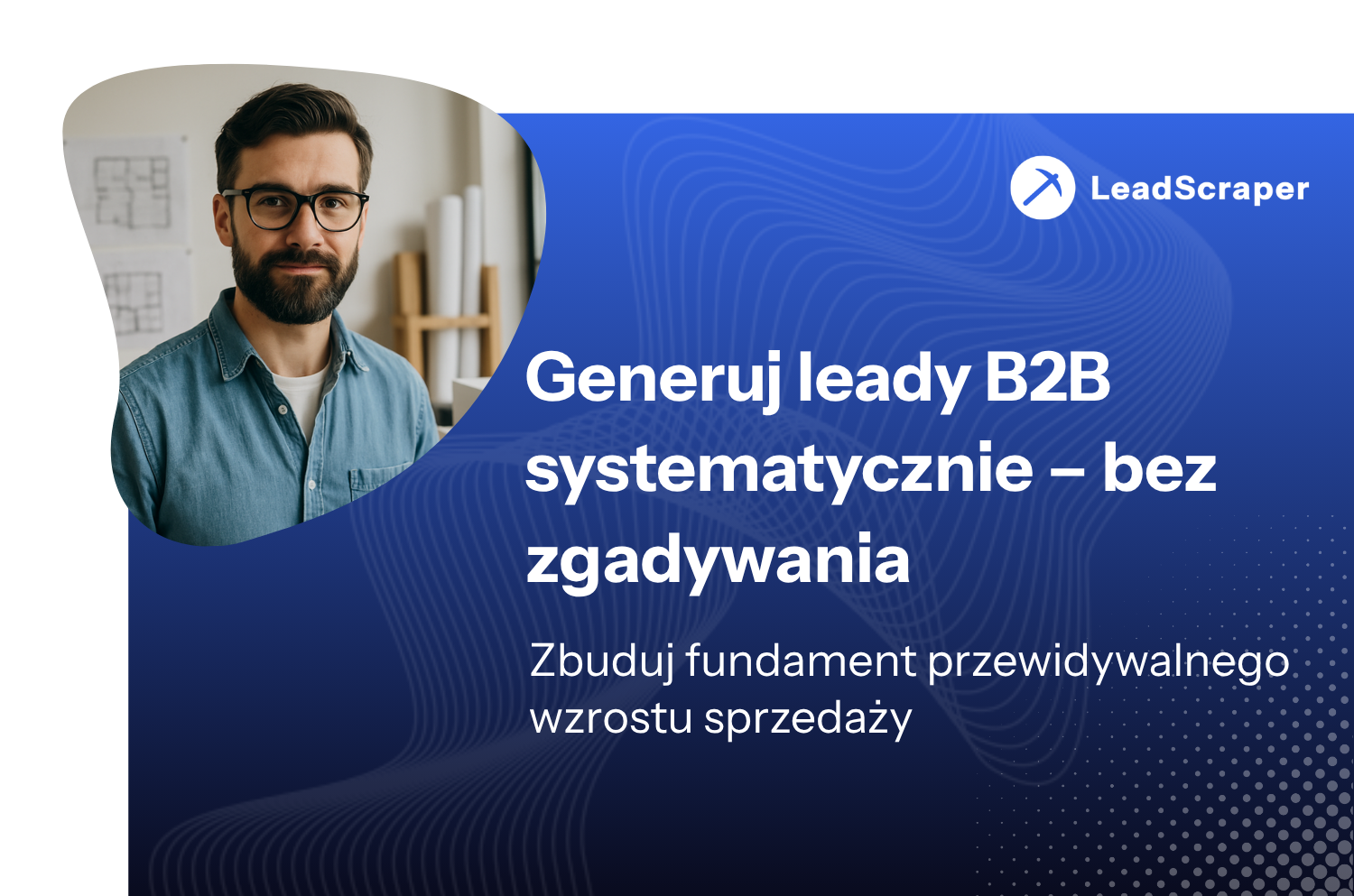 Najlepsze strategie generowania leadów B2B w regionie DACH poprzez LinkedIn