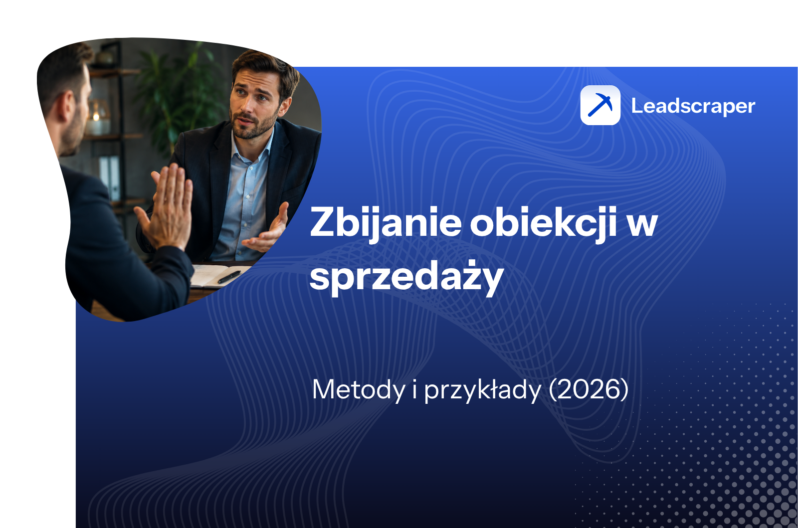 Zbijanie obiekcji w sprzedaży: metody i przykłady